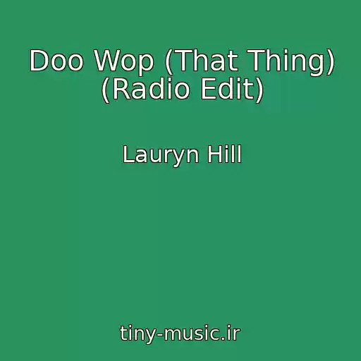 کاور آهنگ Doo Wop (That Thing) (Radio Edit) از Lauryn Hill