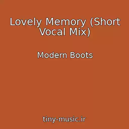 کاور آهنگ Lovely Memory (Short Vocal Mix) از Modern Boots