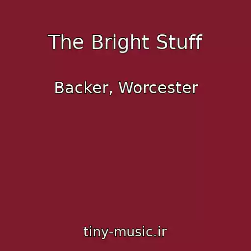 کاور آهنگ The Bright Stuff از Backer, Worcester