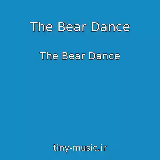 کاور آهنگ The Bear Dance از The Bear Dance