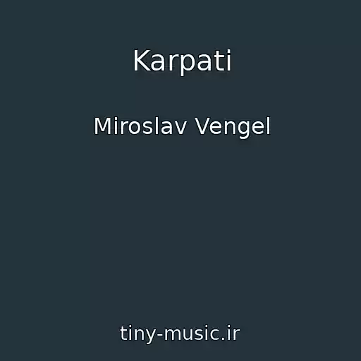 کاور آهنگ Karpati از Miroslav Vengel
