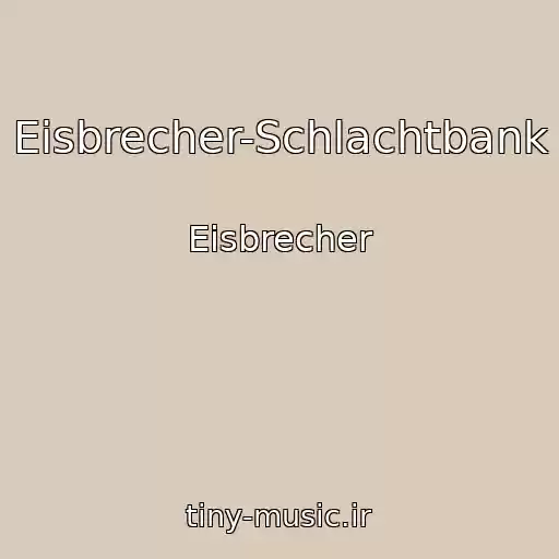 کاور آهنگ Eisbrecher-Schlachtbank از Eisbrecher