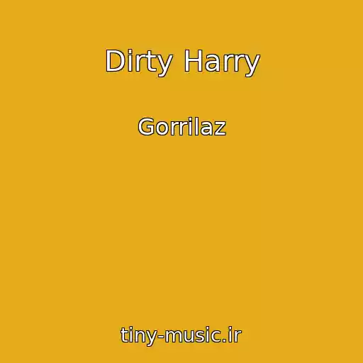 کاور آهنگ Dirty Harry از Gorrilaz