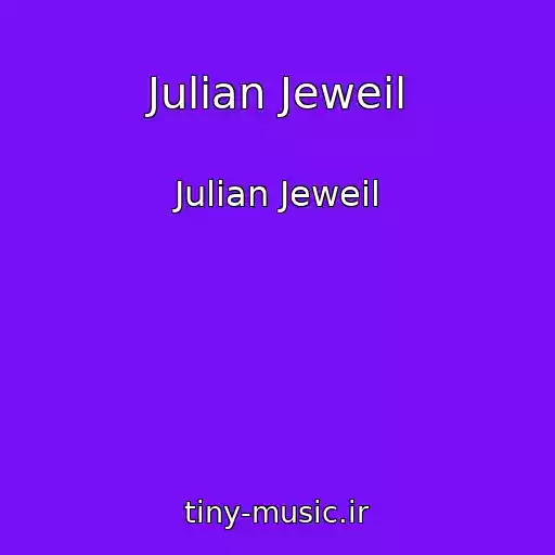 کاور آهنگ Julian Jeweil از Julian Jeweil
