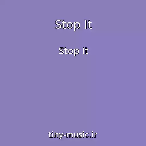 کاور آهنگ Stop It از Stop It