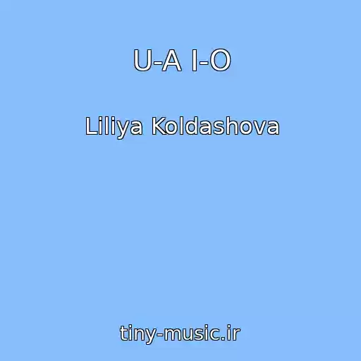 کاور آهنگ U-A I-O از Liliya Koldashova