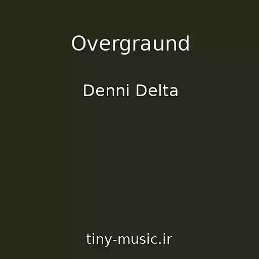 کاور آهنگ Overgraund از Dennі Delta