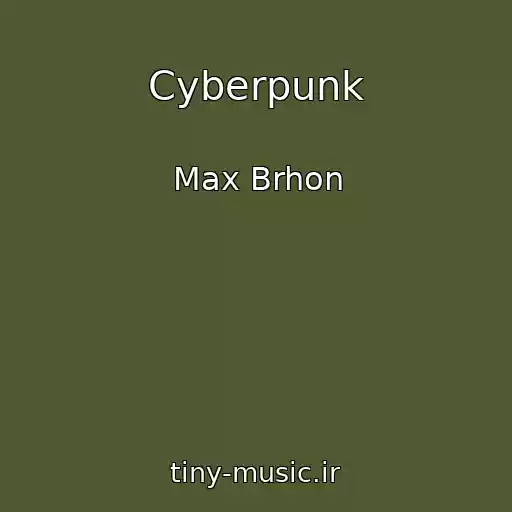 کاور آهنگ Cyberpunk از Max Brhon