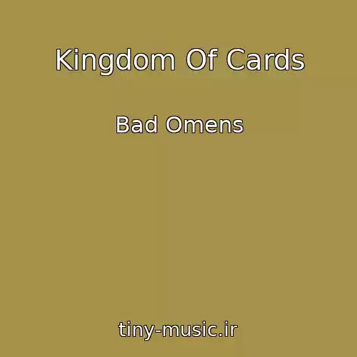 کاور آهنگ Kingdom Of Cards از Bad Omens