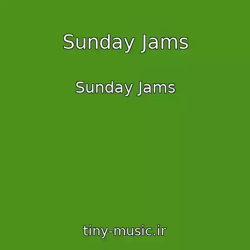 کاور آهنگ Sunday Jams از Sunday Jams