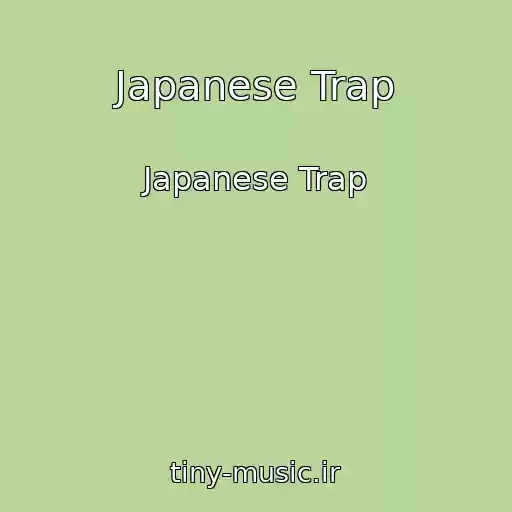 کاور آهنگ Japanese Trap از Japanese Trap