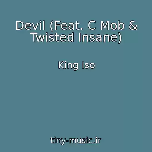 کاور آهنگ Devil (Feat. C Mob & Twisted Insane) از King Iso