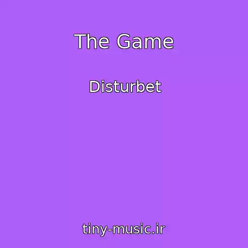 کاور آهنگ The Game از Disturbet