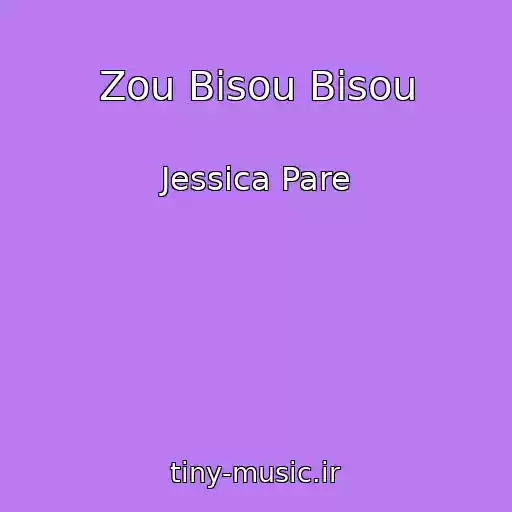 کاور آهنگ Zou Bisou Bisou از Jessica Pare