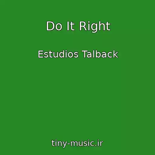 کاور آهنگ Do It Right از Estudios Talback