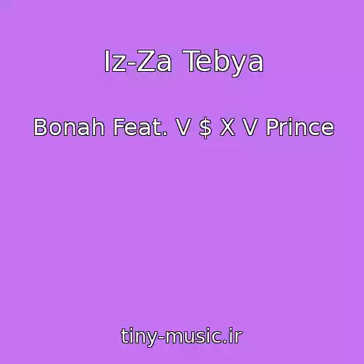 کاور آهنگ Iz-Za Tebya از Bonah Feat. V $ X V Prince