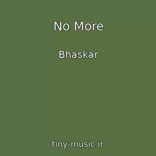 کاور آهنگ No More از Bhaskar