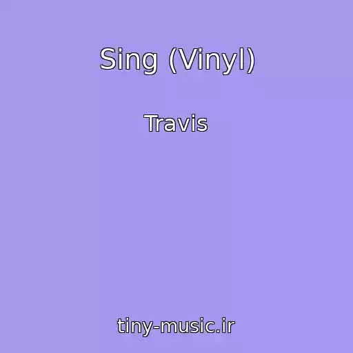 کاور آهنگ Sing (Vinyl) از Travis