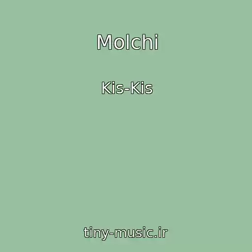 کاور آهنگ Molchi از Kis-Kis