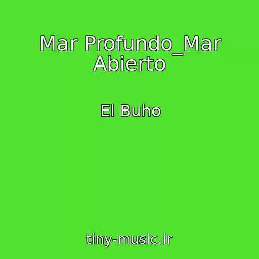 کاور آهنگ Mar Profundo_Mar Abierto از El Buho