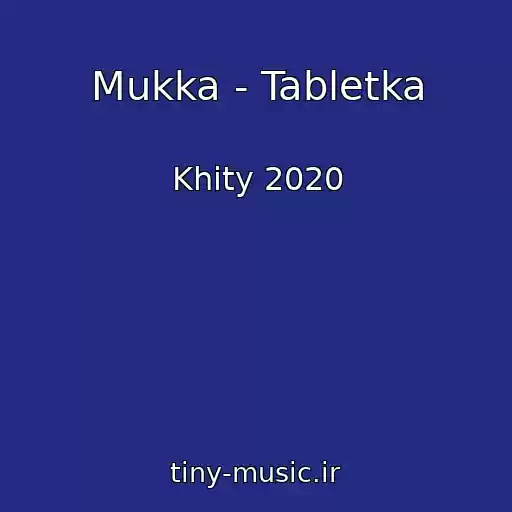 کاور آهنگ Mukka - Tabletka از Khity 2020