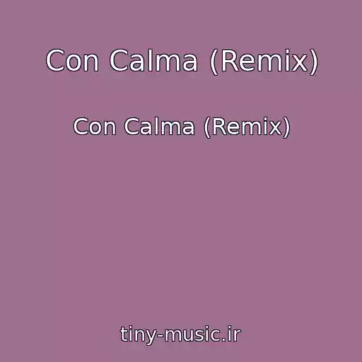 کاور آهنگ Con Calma (Remix) از Con Calma (Remix)