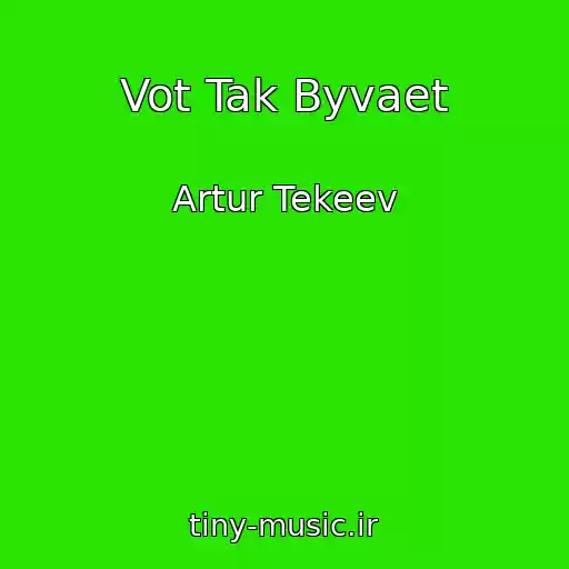 کاور آهنگ Vot Tak Byvaet از Artur Tekeev