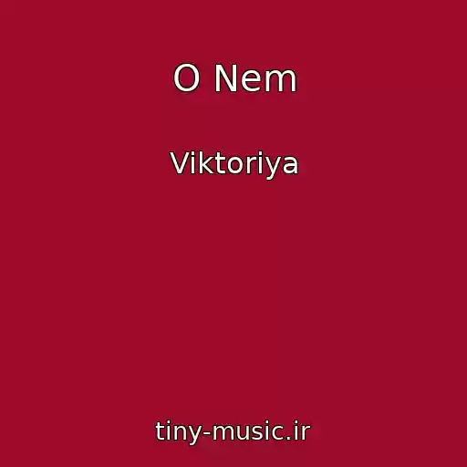 کاور آهنگ O Nem از Viktoriya
