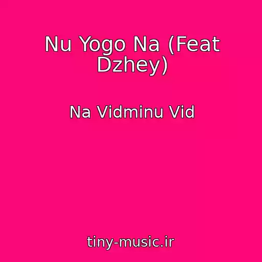 کاور آهنگ Nu Yogo Na (Feat Dzhey) از Na Vіdmіnu Vіd