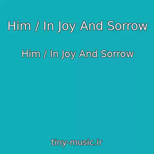 کاور آهنگ Him / In Joy And Sorrow از Him / In Joy And Sorrow