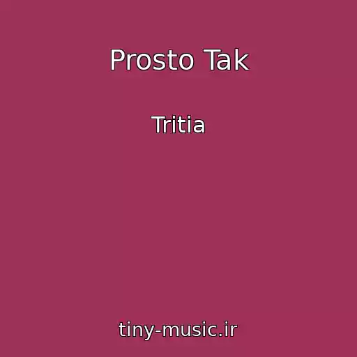 کاور آهنگ Prosto Tak از Tritia