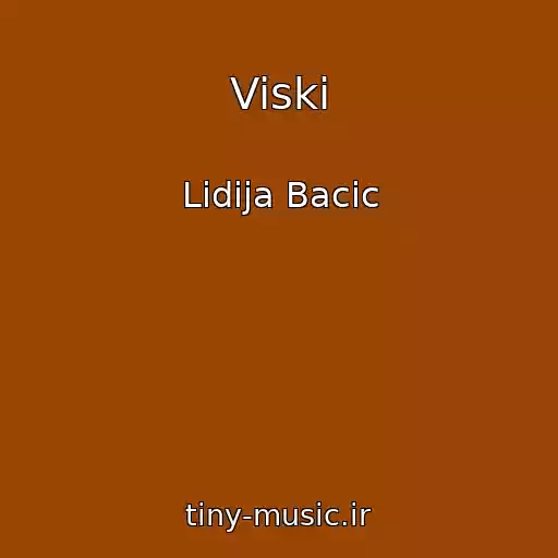 کاور آهنگ Viski از Lidija Bacic