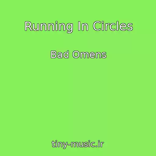 کاور آهنگ Running In Circles از Bad Omens