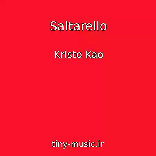 کاور آهنگ Saltarello از Kristo Kao