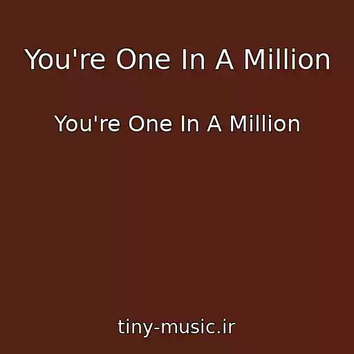 کاور آهنگ You're One In A Million از You're One In A Million