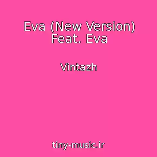 کاور آهنگ Eva (New Version) Feat. Eva از Vintazh