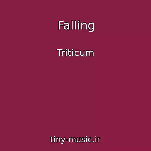 کاور آهنگ Falling از Triticum
