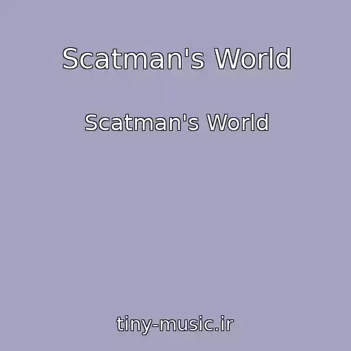کاور آهنگ Scatman's World از Scatman's World