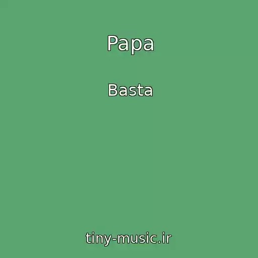 کاور آهنگ Papa از Basta