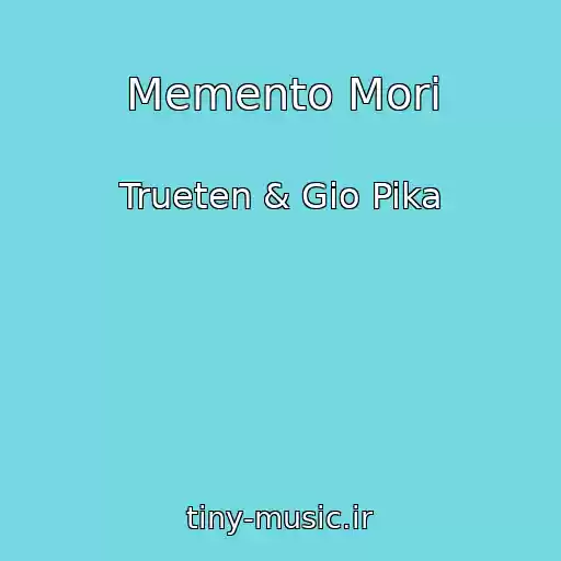 کاور آهنگ Memento Mori از Trueten & Gio Pika