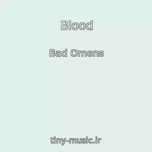کاور آهنگ Blood از Bad Omens