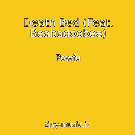 کاور آهنگ Death Bed (Feat. Beabadoobee) از Powfu