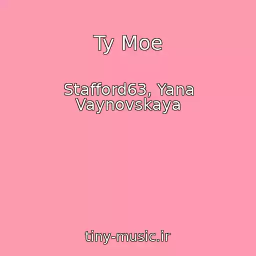کاور آهنگ Ty Moe از Stafford63, Yana Vaynovskaya