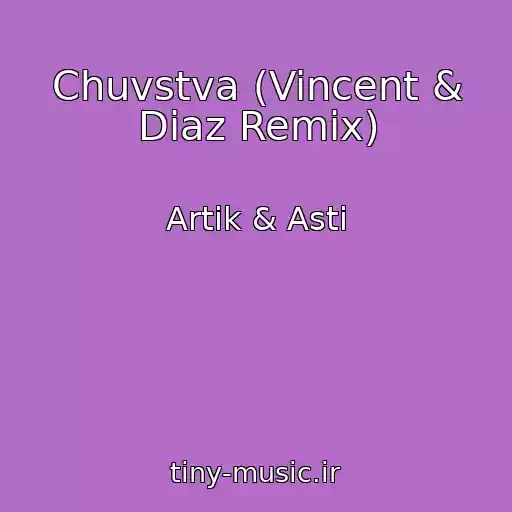 کاور آهنگ Chuvstva (Vincent & Diaz Remix) از Artik & Asti