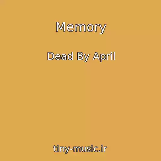 کاور آهنگ Memory از Dead By April
