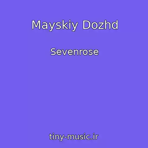 کاور آهنگ Mayskiy Dozhd از Sevenrose