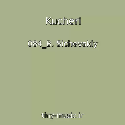 کاور آهنگ Kucheri از 084_B. Sichevskiy
