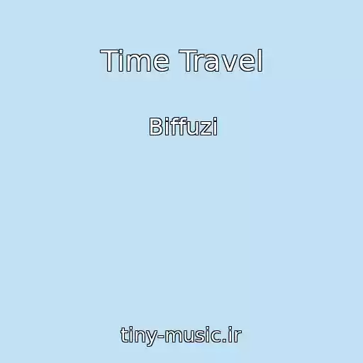 کاور آهنگ Time Travel از Biffuzi