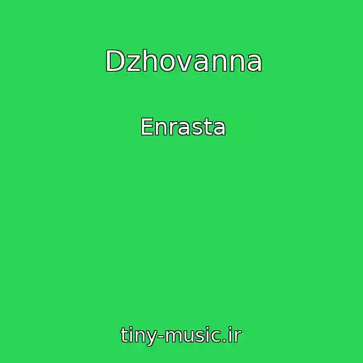 کاور آهنگ Dzhovanna از Enrasta