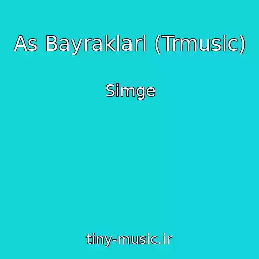 کاور آهنگ As Bayraklari (Trmusic) از Simge